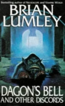 Image of Dagons Bell and Other Discords by Brian Lumley Paperback