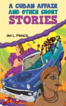 Image of A Cuban Affair and Other Short Stories