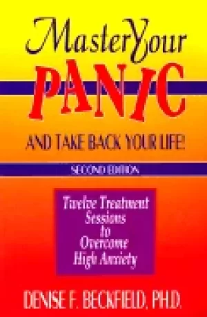 Image of master your panic and take back your life twelve treatment sessions to conq