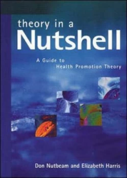 Image of Theory in a Nutshell by Don Nutbeam and Elizabeth Paperback