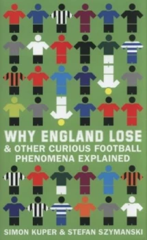 Image of Why England Lose by Simon Kuper Hardback