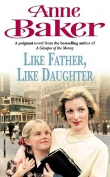 Image of Like father like daughter by Anne Baker