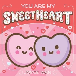 Image of You Are My Sweetheart Novelty book 2018