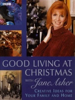 Image of Good Living at Christmas with Jane Asher by Jane Asher Hardback