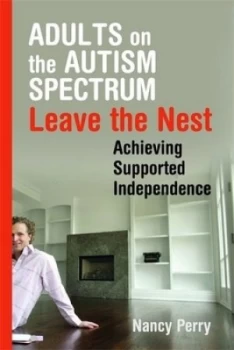 Image of Adults on the Autism Spectrum Leave the Nest by Nancy Perry Paperback