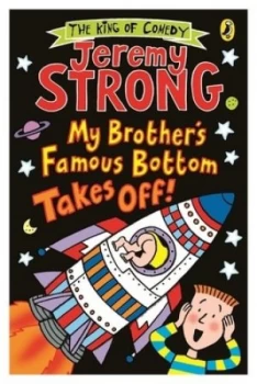 Image of My Brothers Famous Bottom Takes Off by Jeremy Strong Paperback