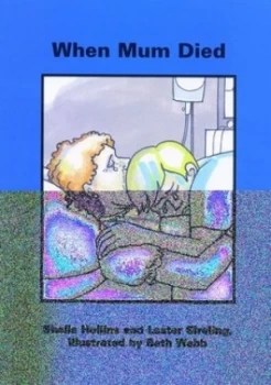 Image of When Mum Died by Sheila Hollins and Lester Sireling and Beth Webb Book