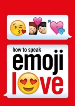 Image of How to Speak Emoji Love by Anna Mrowiec Paperback