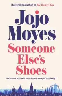 Image of Someone Else's Shoes : The No 1 Sunday Times bestseller from the author of Me Before You and The Giver of Stars