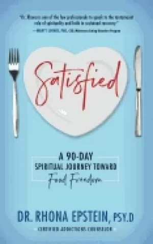 Image of satisfied a 90 day spiritual journey toward food freedom