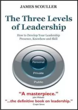 Image of The three levels of leadership by James Scouller