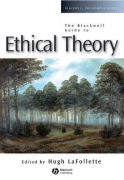 Image of The Blackwell Guide to Ethical Theory by Hugh Lafollette Paperback