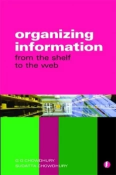Image of Organizing information by G. G Chowdhury