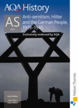 Image of Aqa History As. Unit 2 Anti-Semitism Hitler and the German People 1919-1945 by Alan Gillingham Paperback