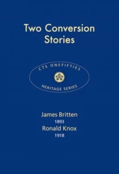Image of Two Conversion Stories by James Britten Book