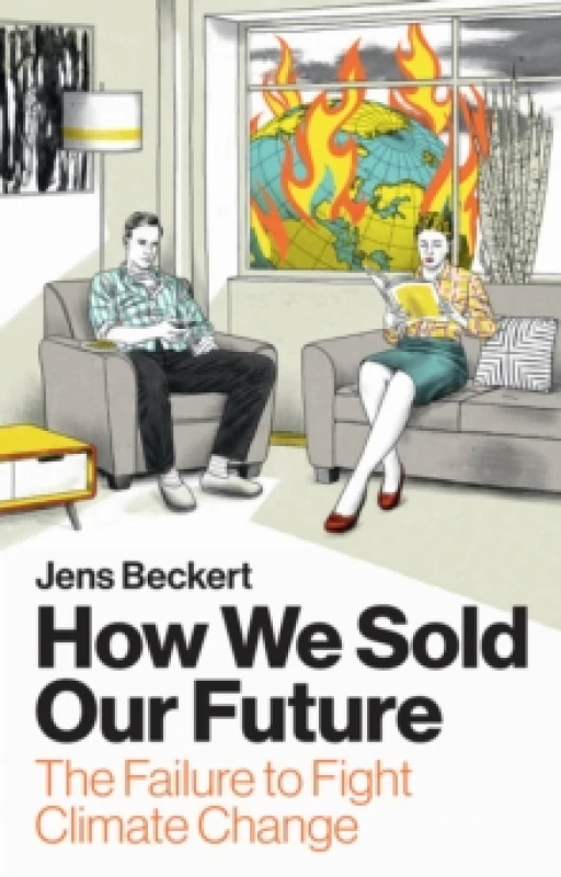 Image of How We Sold Our Future : The Failure to Fight Climate Change Hardback