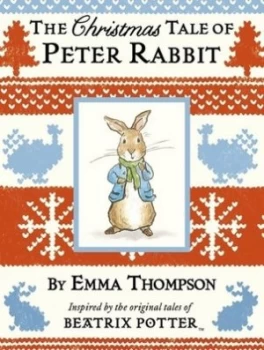 Image of The Christmas Tale of Peter Rabbit by Emma Thompson Hardback