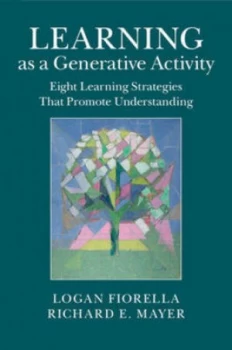 Image of Learning As a Generative Activity by Logan Fiorella Hardback