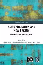 Image of Asian Migration and New Racism Beyond Colour and the 'West'