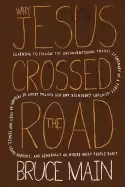 Image of why jesus crossed the road learning to follow the unconventional travel iti