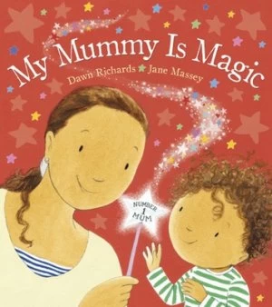 Image of My Mummy Is Magic by Dawn Richards Paperback