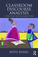 Image of classroom discourse analysis a tool for critical reflection second edition