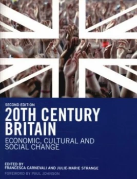 Image of Twentieth-Century Britain by Francesca Carnevali Paperback