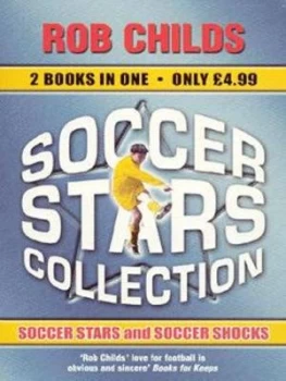 Image of Soccer Stars Collection by Rob Childs Paperback