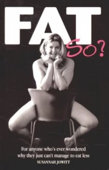 Image of Fat So. by Susannah Jowitt Paperback