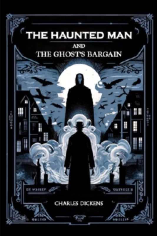 Image of The Haunted Man and the Ghost's Bargain (Edition2024) Paperback / softback