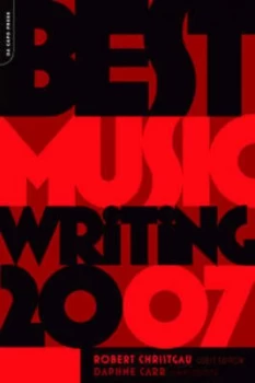 Image of Best Music Writing 2007 by Robert Christgau Paperback
