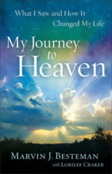 Image of My Journey to Heaven by Marvin J Besteman and Lorilee Craker Paperback