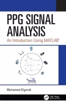 Image of PPG Signal Analysis : An Introduction Using MATLAB (R)