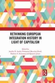 Image of Rethinking European Integration History in Light of Capitalism