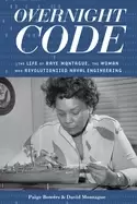 Image of overnight code the life of raye montague the woman who revolutionized nava