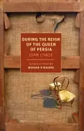 Image of during the reign of the queen of persia