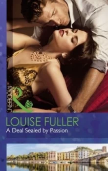Image of A Deal Sealed by Passion by Louise Fuller Book