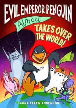 Image of Evil Emperor Penguin almost takes over the world by Laura Ellen Anderson
