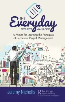 Image of The Everyday Project ManagerA Primer for Learning the Principles of Successful Project Management