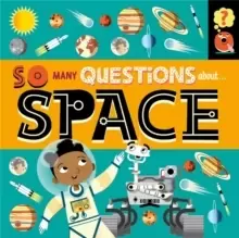 Image of So Many Questions: About Space
