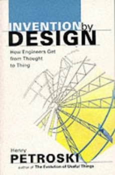 Image of Invention by Design by Henry Petroski Paperback
