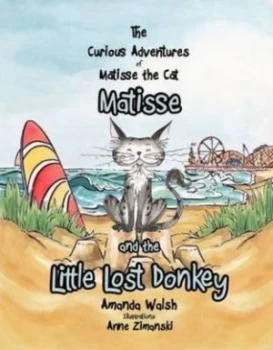 Image of Matisse and the Little Lost Donkey by Amanda Walsh Paperback