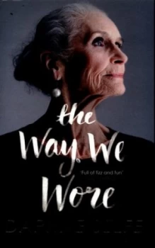 Image of The Way We Wore by Daphne Selfe Book