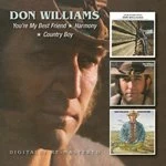 Image of Don Williams - You're My Best Friend/Harmony/Country Boy (Music CD)