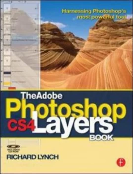 Image of The Adobe Photoshop Cs4 Layers Book by Richard Lynch Book