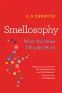 Image of smellosophy what the nose tells the mind