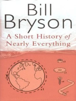 Image of A Short History of Nearly Everything by Bill Bryson Hardback