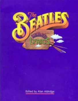 Image of The Beatles Illustrated Lyrics by Alan Aldridge Hardback