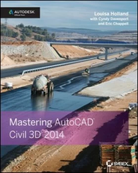 Image of Mastering Autocad Civil 3D 2014 by Louisa Holland Book
