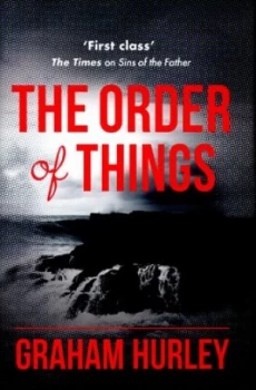 Image of The Order of Things by Graham Hurley Hardback